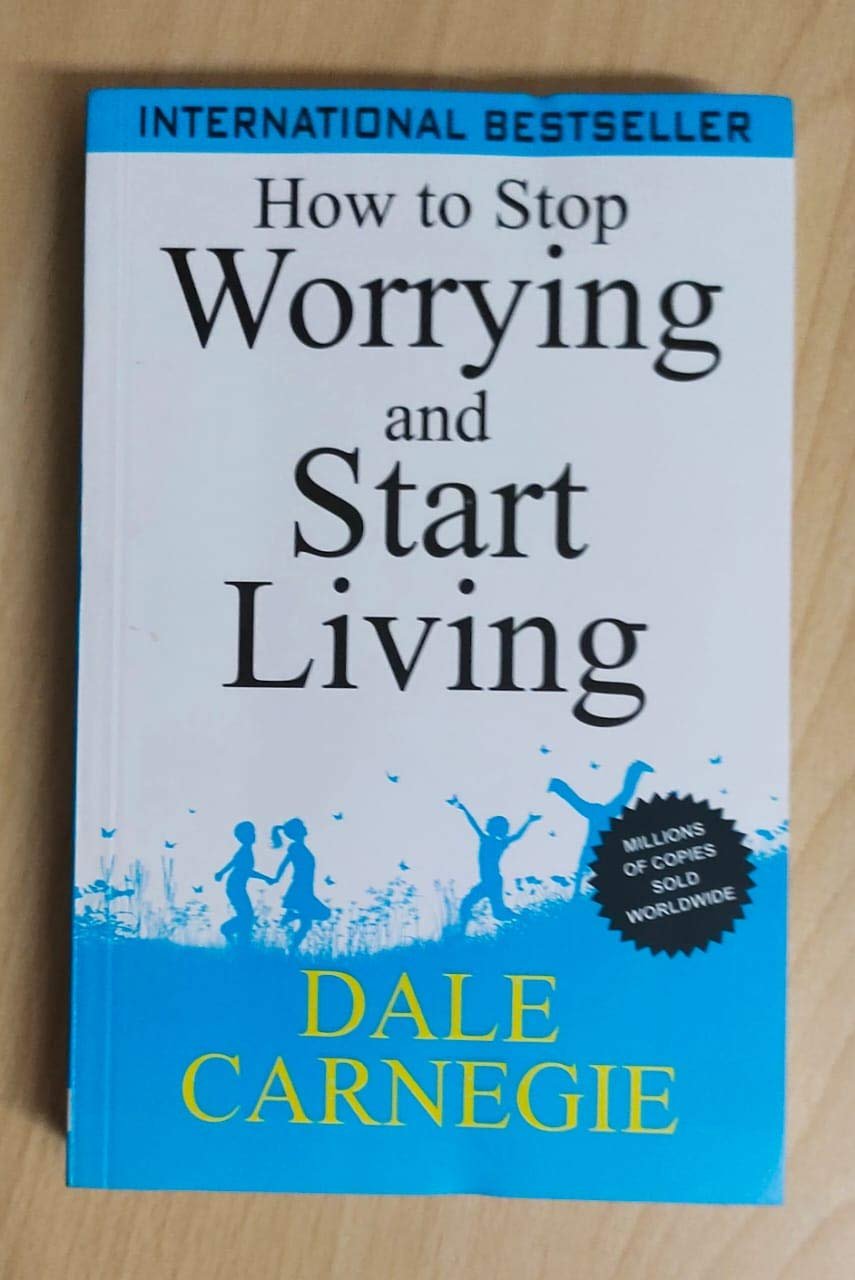 how to stop worrying and start living by dale carneige how to stop worrying and start living by dale carneige