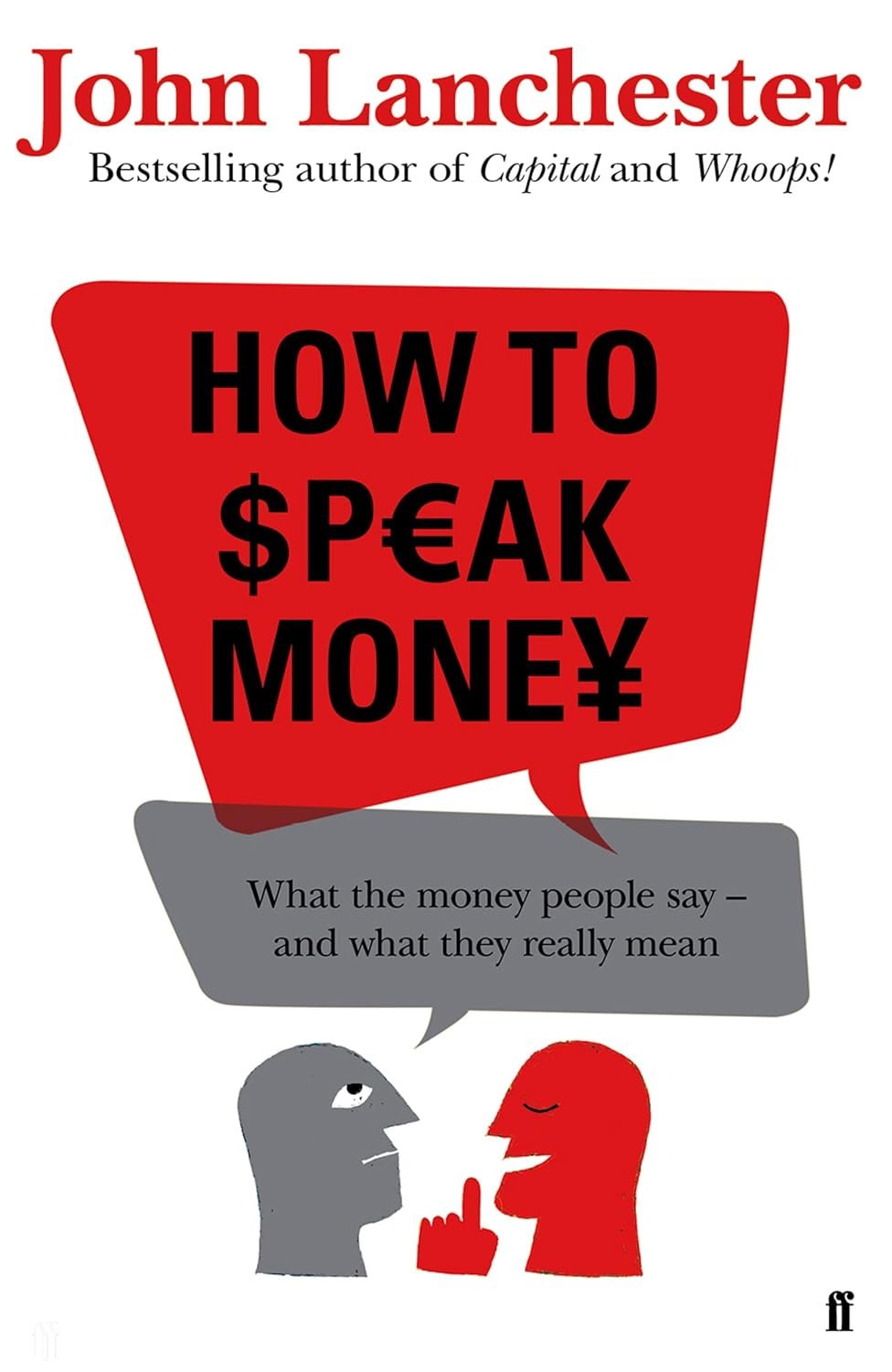 how to speak money by john lanchester how to speak money by john lanchester