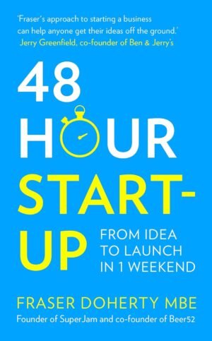 48 hour start up by fraser doherty mbe