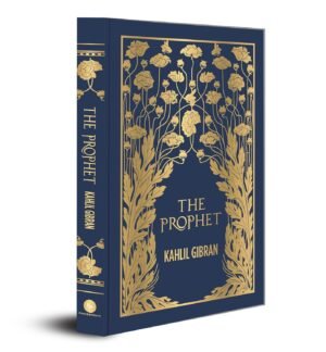 the prophet (deluxe hardbound edition) by kahlil gibran