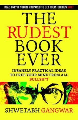 the rudest book ever by shwetabh gangwar