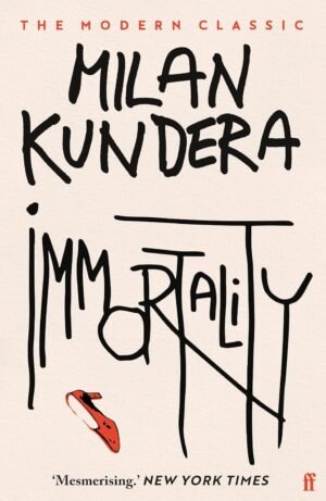 immortality by milan kundera