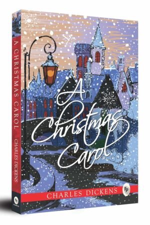 a christmas carol by charles dickens a timeless holiday classic | love and compassion | a gripping story of redemption and forgiveness | victorian england | a masterpiece on generosity and empathy | classic literature