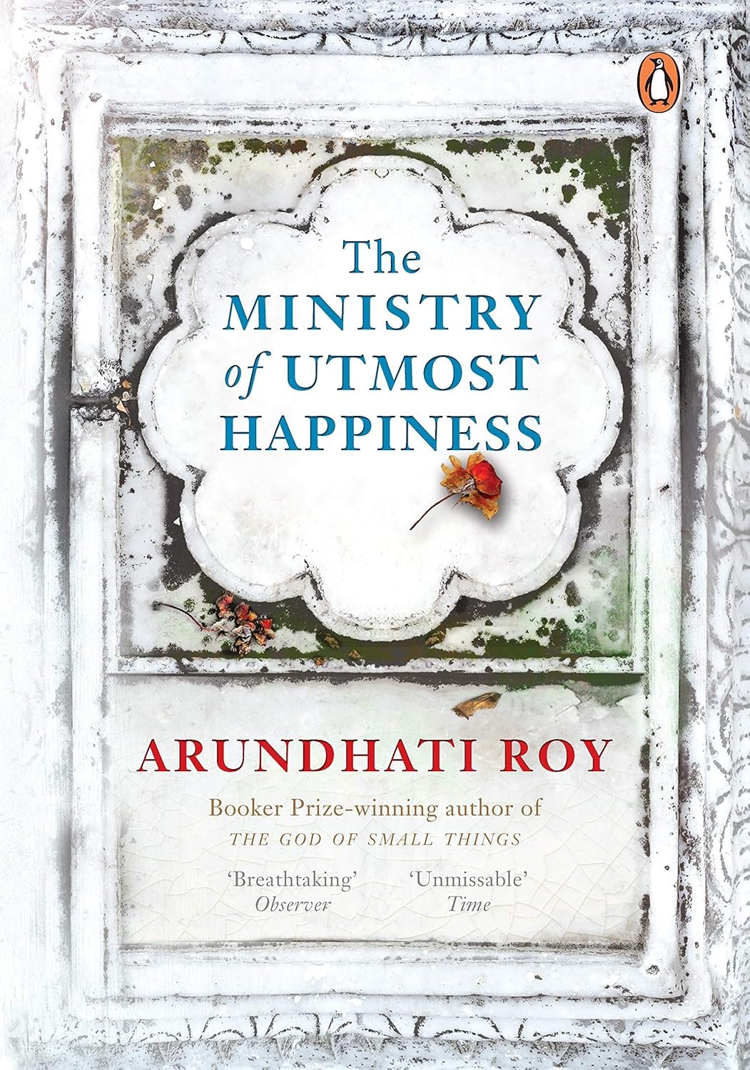 the ministry of utmost happiness by arundhati roy the ministry of utmost happiness by arundhati roy