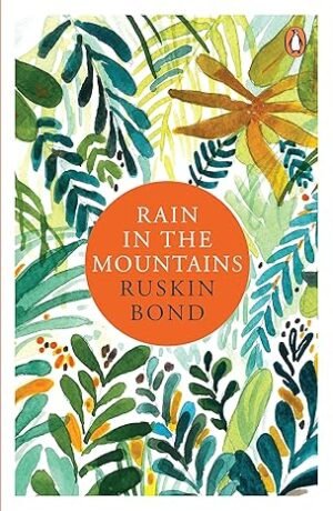 rain in the mountains by ruskin bond