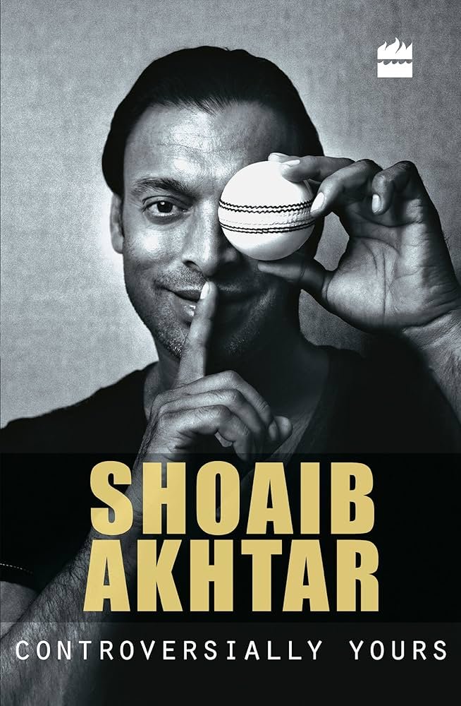 controversially yours hardcover by anshu dogra & shoaib akhtar controversially yours hardcover by anshu dogra & shoaib akhtar