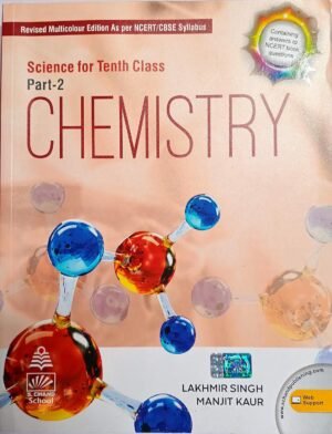 science for 10th class part 2 chemistry by lakhmir singh, manjit kaur (2020 2021 examination)
