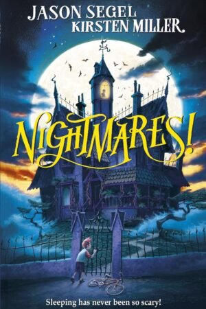 nightmares by jason segel & kirsten miller