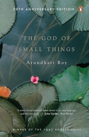 god of small things: booker prize winner 1997 by arundhati roy