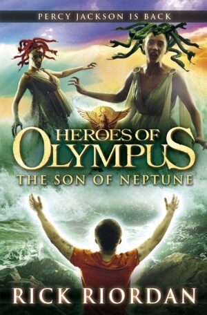 heroes of olympus : the son of neptune by rick riordan