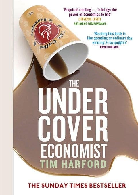 undercover economist by tim harford undercover economist by tim harford