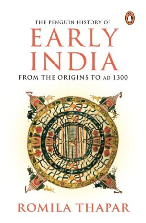the penguin history of early: from the origins to ad 1300 by romila thapar