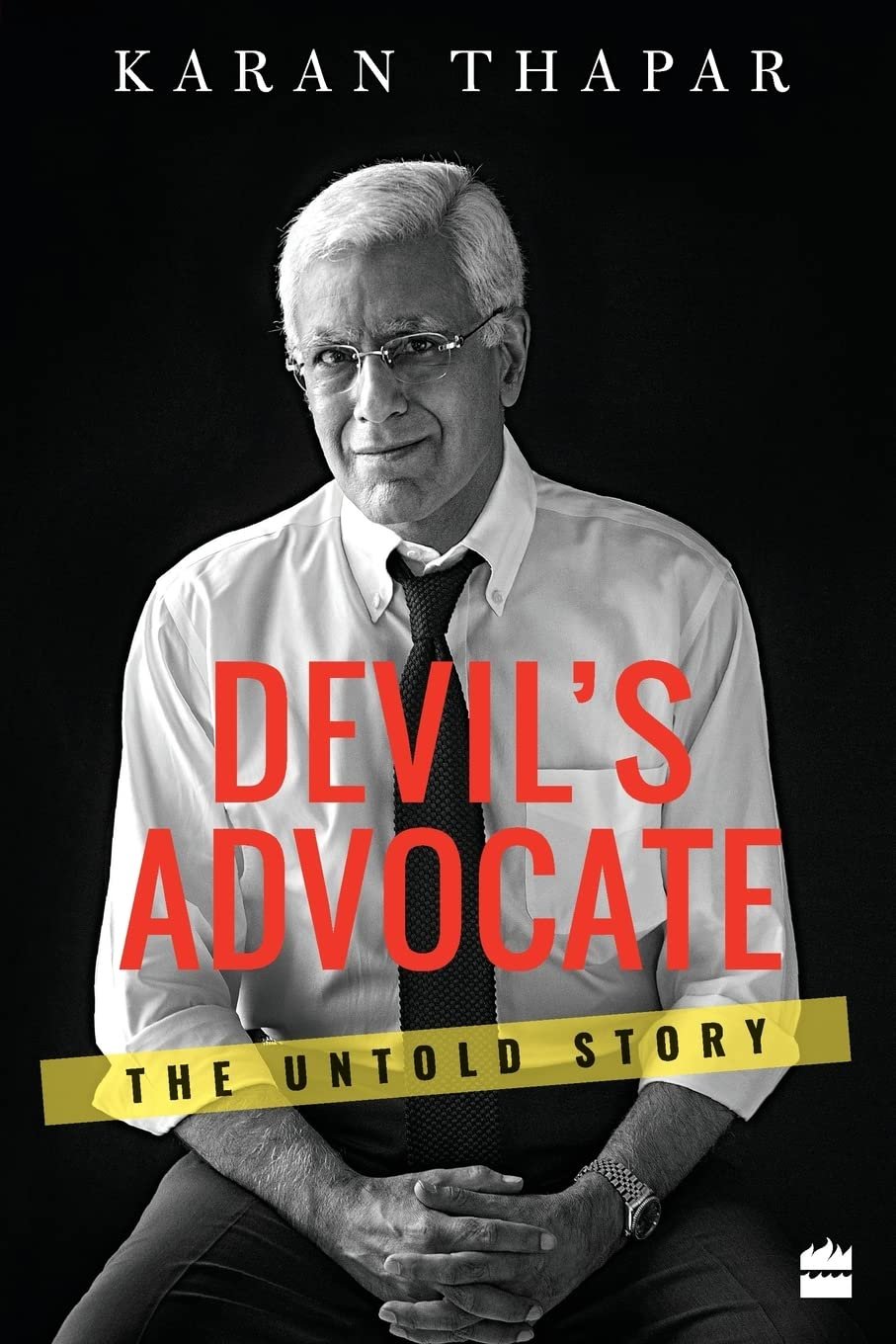 devil's advocate: the untold story by karan thapar devil's advocate: the untold story by karan thapar