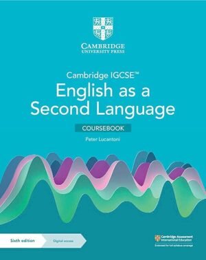 cambridge igcse™ english as a second language coursebook with digital access (2 years) (cambridge international igcse)