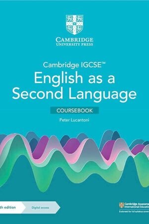 cambridge igcse™ english as a second language coursebook with digital access (2 years) (cambridge international igcse)