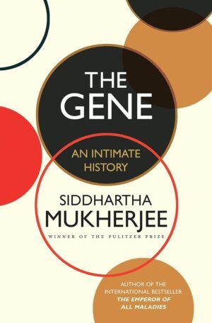 the gene: an intimate history hardcover by siddhartha mukherjee