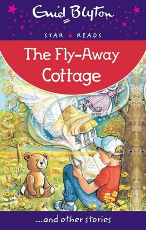 the fly away cottage by enid blyton