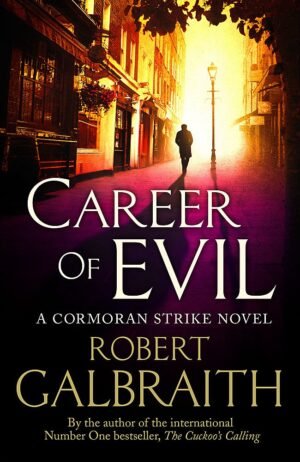 career of evil (cormoran strike 3) by robert galbraith