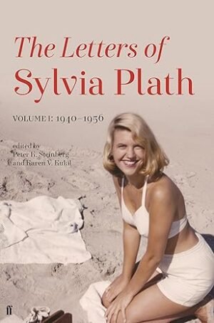 letters of sylvia plath volume i by sylvia plath