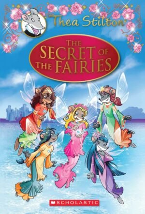 thea stilton special edition #07: the secret of the crystal fairies (copy)
