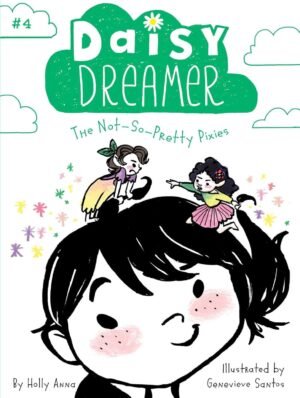 daisy dreamer and sparkle fairies and the imaginaries by holly anna (copy)