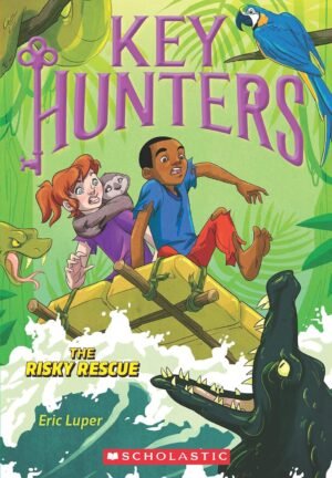 key hunters #6: the risky rescue by eric luper