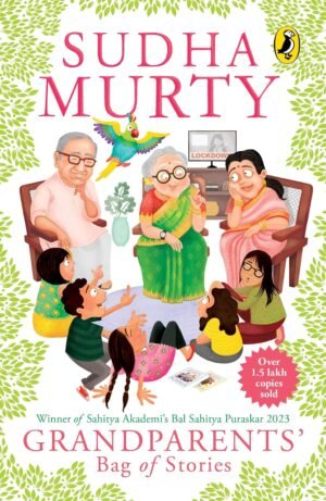 grandpa’s bag of stories | an illustrated collection of timeless tales from india’s favourite storyteller, perfect for read along | ages 8 and up by sudha murty (copy)