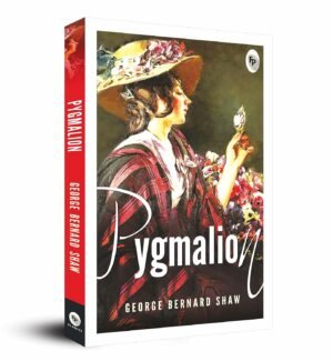 pygmalion by george bernard shaw