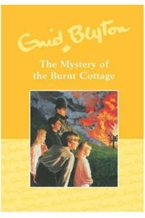 the mystery of the burnt cottage hardcover by enid blyton