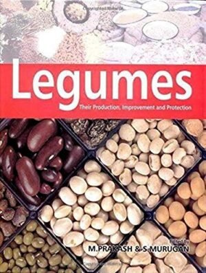 legumes: their production, improvement and protection hardcover by m. prakash