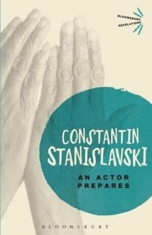 An Actor Prepares By Constantin Stanislavski