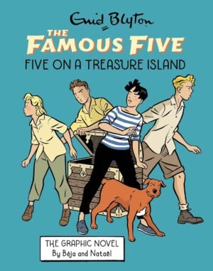 FAMOUS FIVE GRAPHIC NOVEL: FIVE ON A TREASURE ISLAND By Enid Blyton