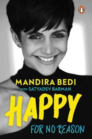 Happy For No Reason By Mandira Bedi & Satyadev Barman