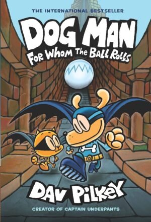 dog man #08: fetch 22 by dav pilkey (copy)