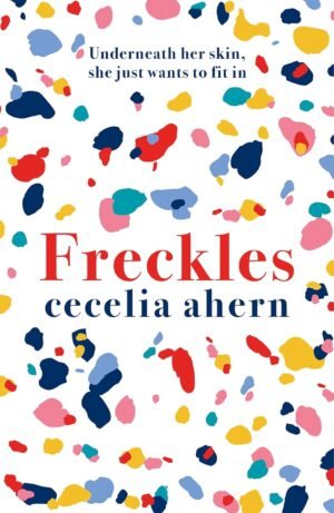 Freckles By Cecelia Ahern