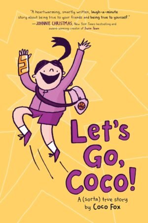 Let'S Go, Coco : A Graphic Novel – A Funny, Heartfelt Story About Basketball and Friendship for Kids (Ages 8-12) By Coco Fox
