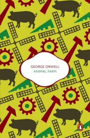 Animal Farm By George Orwell