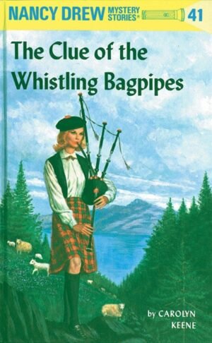nancy drew 41: the clue of the whistling bagpipes hardcover