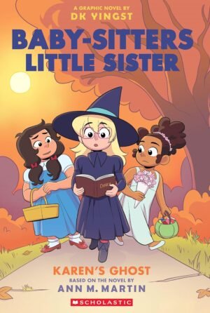 The Baby-Sitters Little Sister Graphic Novel #11: Karen's Ghost By Ann M Martin
