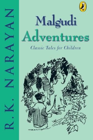 Malgudi Adventures By R.K. Narayan