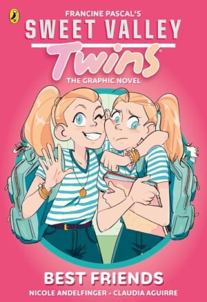 Sweet Valley Twins The Graphic Novel: Best friends By Francine Pascal