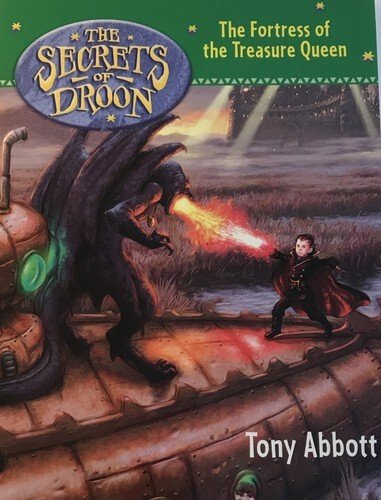 The Secrets Of Droon The Fortress Of The Treasure Queen By Tony Abbott