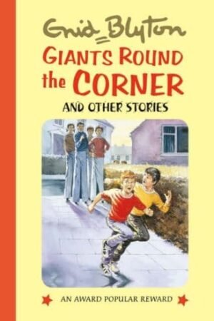 Giants Round the Corner (Award Popular Reward Series) By Enid Blyton