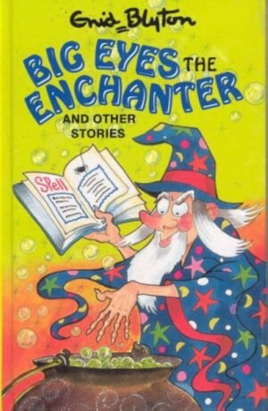 Big Eyes the Enchanter (Award Popular Reward Series) By Enid Blyton