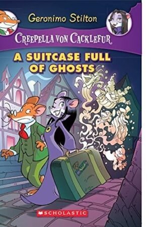 Creepella von Cacklefur #7: A Suitcase Full of Ghosts