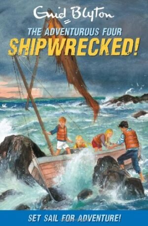Shipwrecked! (Adventurous Four) By Enid Blyton
