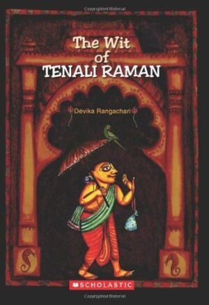 The Wit of Tenali Raman (Wise Men Of The East) By Devika Rangachari