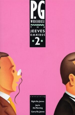 The Jeeves Omnibus - Vol 2: (Jeeves & Wooster) By P.G. Wodehouse