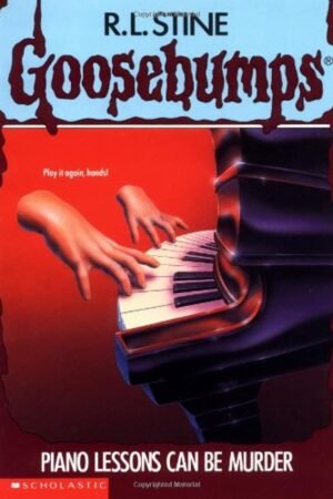 GB#13 PIANO LESSONS CAN BE MURDER (Goosebumps) by R. L. Stine