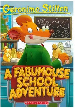 GERONIMO STILTON #38 A FABUMOUSE SCHOOL ADVENTURE